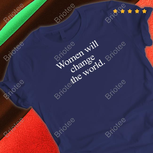 Official Women Will Change The World Hoodie Official Women Will Change The World Hoodie
