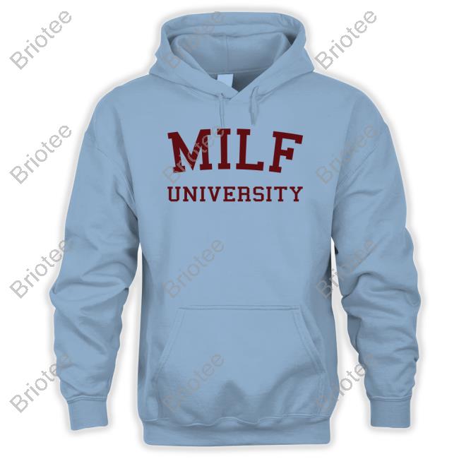 Milf University Hoodie Milf University Hoodie
