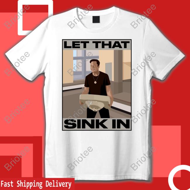 Elon Musk Let That Sink In tshirt The Trenches Trader Yomidey200 Ozarknft Elon Musk Let That Sink In tshirt The Trenches Trader Yomidey200 Ozarknft