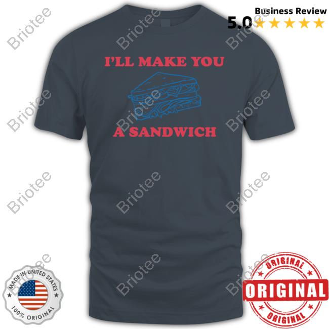 Matt Couch I'll Make You A Sandwich Shirt Matt Couch I'll Make You A Sandwich Shirt