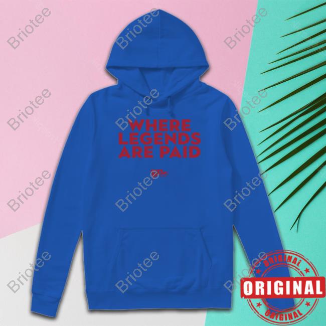 Where Legends Are Paid Yea Alabama Shirt Where Legends Are Paid Yea Alabama Shirt