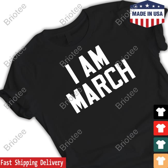 Barstool Sports Merch I Am March Tee Barstool Sports Merch I Am March Tee
