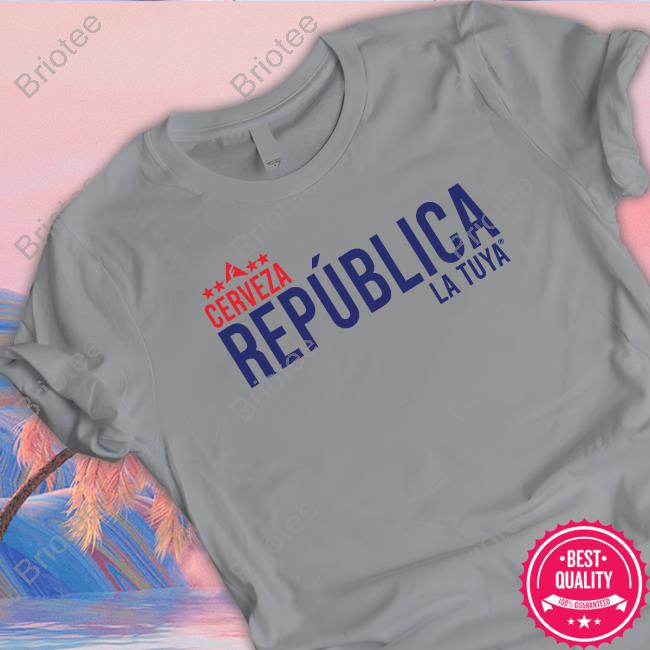 Esto No Es Radio Cerveza Republica La Tuya Tee Shirt Esto No Es Radio Cerveza Republica La Tuya Tee Shirt