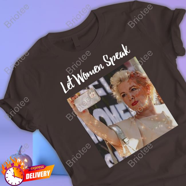 Kellie Jay Keen Let Women Speak T Shirt Kellie Jay Keen Let Women Speak T Shirt