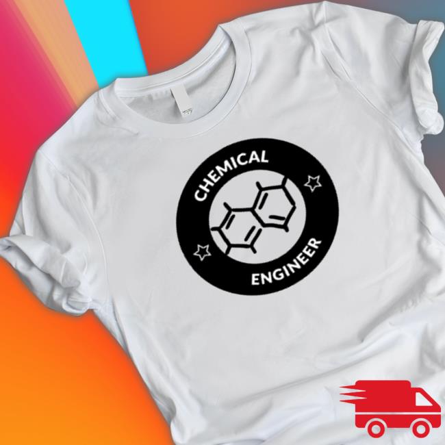 Official Chemical Engineering Shirt Official Chemical Engineering Shirt