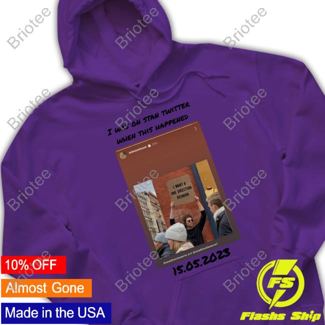 I Was On Stan Twitter When This Happened Shirt I Was On Stan Twitter When This Happened Shirt