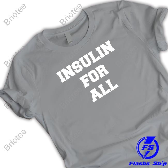 Laura Marston Insulin For All Shirts Laura Marston Insulin For All Shirts