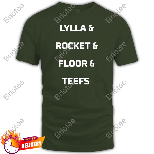 Lylla & Rocket & Floor & Teefs T Shirts Lylla & Rocket & Floor & Teefs T Shirts