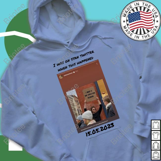 I Was On Stan Twitter When This Happened Shirt I Was On Stan Twitter When This Happened Shirt