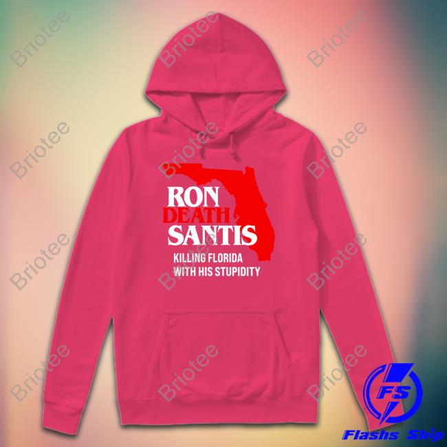 Anti Ron DeSantis Florida Governor Shirt Anti Ron DeSantis Florida Governor Shirt