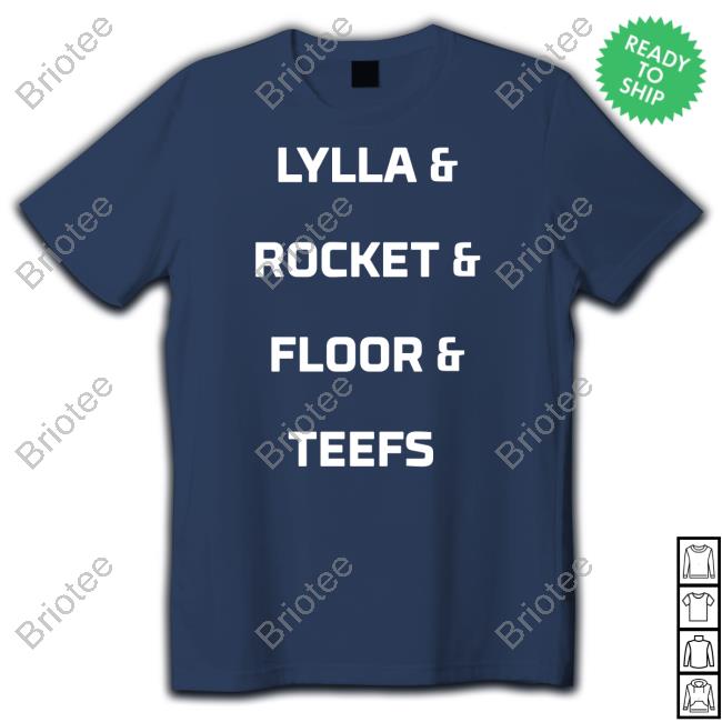 Lylla & Rocket & Floor & Teefs T Shirts Lylla & Rocket & Floor & Teefs T Shirts