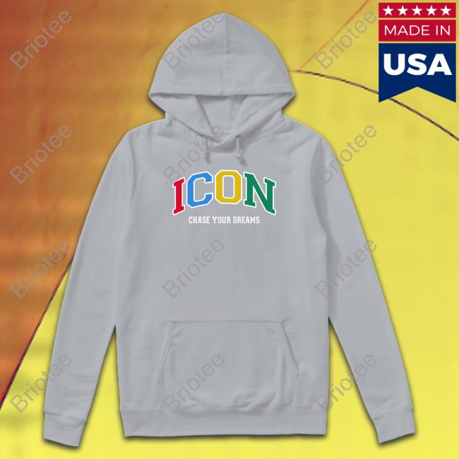 Official Icon Chase Your Dreams Shirt Official Icon Chase Your Dreams Shirt