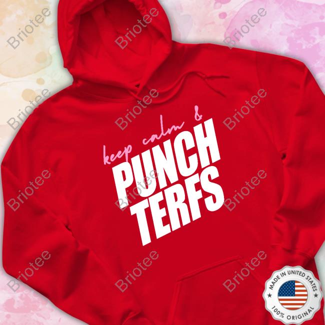 Official Keep Calm & Punch Terfs Tee Official Keep Calm & Punch Terfs Tee