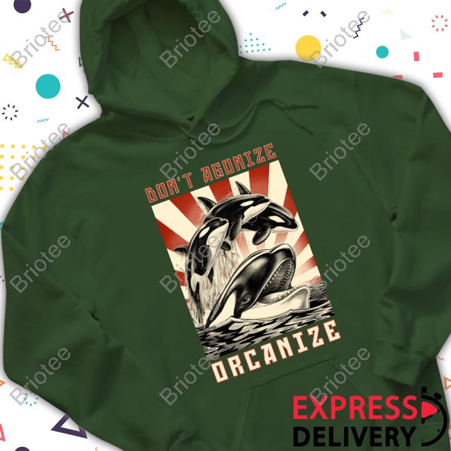 Thornwolf Merch Don't Agonize Orcanize Orca T-Shirt Thornwolfart Thornwolf Merch Don't Agonize Orcanize Orca T-Shirt Thornwolfart