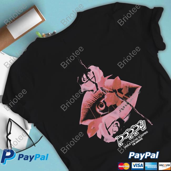 Official Popxmi Merch While You're Sleeping I’M Awake T-Shirt Official Popxmi Merch While You're Sleeping I’M Awake T-Shirt