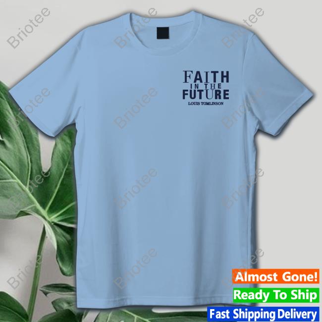 Louis Tomlinson Faith In The Future Tour 2023 Shirt North America