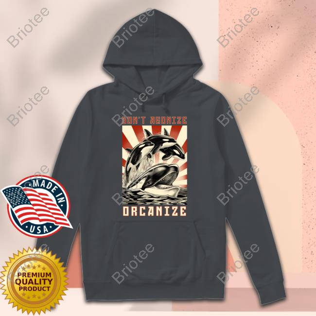 Thornwolf Merch Don't Agonize Orcanize Orca T-Shirt Thornwolfart Thornwolf Merch Don't Agonize Orcanize Orca T-Shirt Thornwolfart