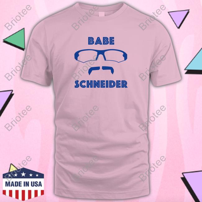 Davis Schneider's Babe Schneider shirt, hoodie, longsleeve, sweatshirt,  v-neck tee