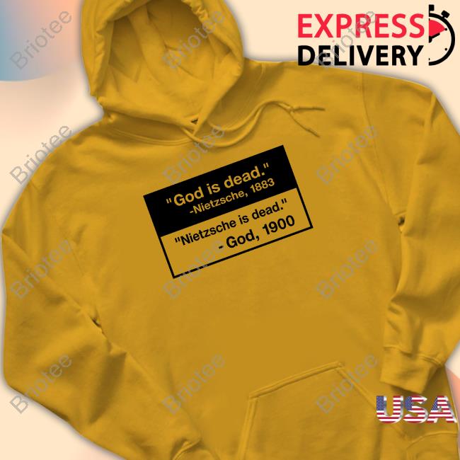 Official God Is Dead Nietzsche Is Dead T Shirt Official God Is Dead Nietzsche Is Dead T Shirt