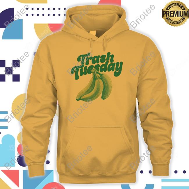 Official Trash Tuesday Banana Shirts Official Trash Tuesday Banana Shirts