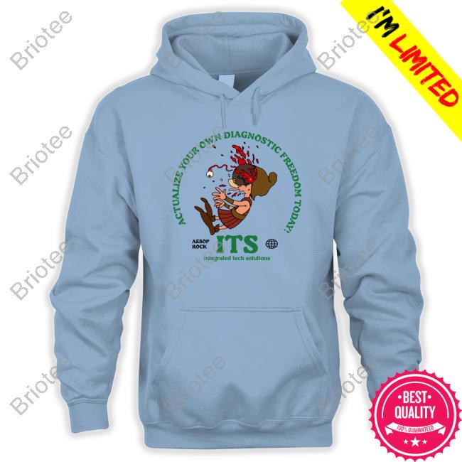 Official Aesop Rock Merch Actualize Your Own Diagnostic Freedom Today Aesop Rock Its Integrated Tech Solutions Shirt Official Aesop Rock Merch Actualize Your Own Diagnostic Freedom Today Aesop Rock Its Integrated Tech Solutions Shirt