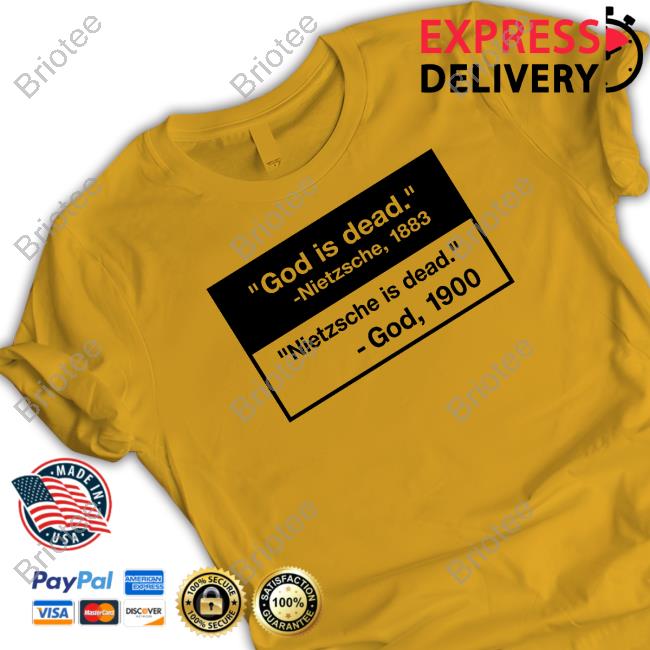 Official God Is Dead Nietzsche Is Dead T Shirt Official God Is Dead Nietzsche Is Dead T Shirt