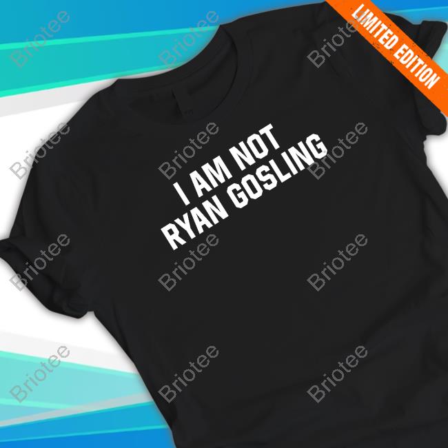 I Am Not Ryan Gosling Sweatshirt - Teebreat