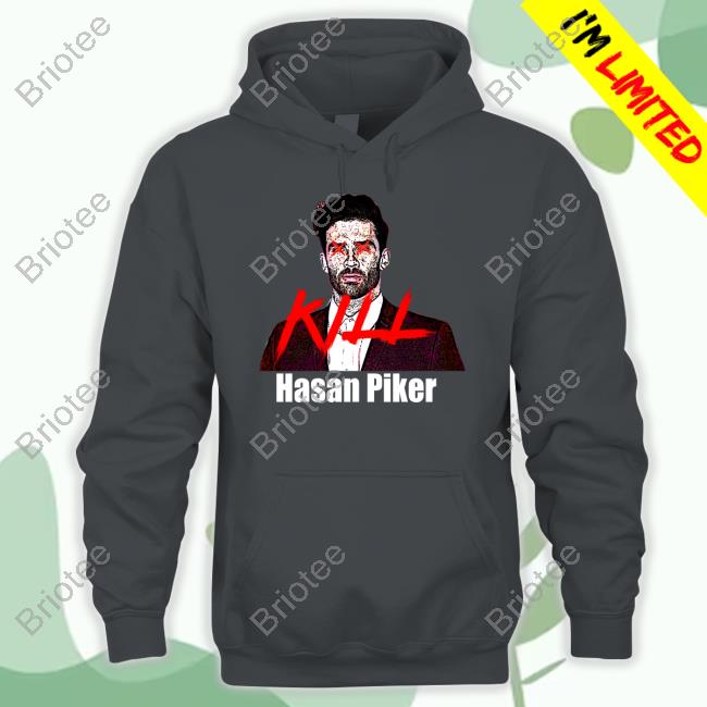 Official Hasan Piker Kill Tee Shirt Official Hasan Piker Kill Tee Shirt