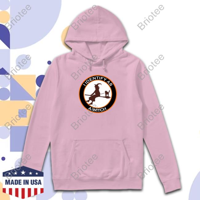 Erin Murphy I Identify As A Witch Hooded Erin Murphy I Identify As A Witch Hooded