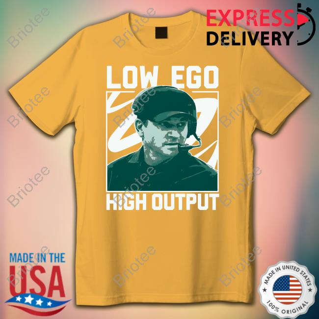 Barstool Sports Low Ego High Output Shirt Barstool Sports Low Ego High Output Shirt