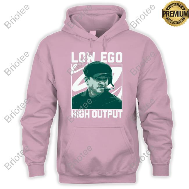 Barstool Sports Low Ego High Output Shirt Barstool Sports Low Ego High Output Shirt