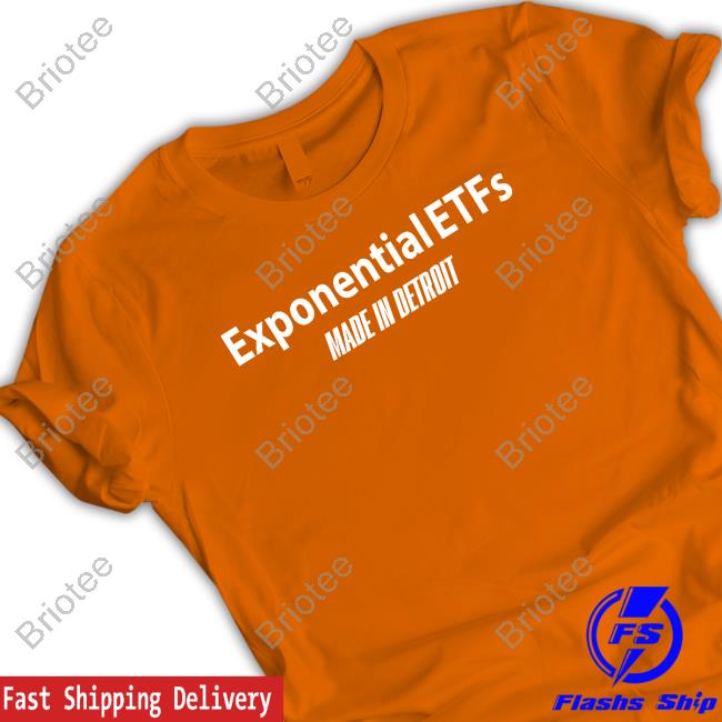 Official Eric Balchunas Exponential Etfs Made In Detroit Shirt Official Eric Balchunas Exponential Etfs Made In Detroit Shirt