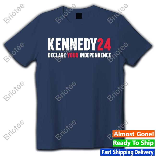 Robert F. Kennedy For President | Team Kennedy | Kennedy24 Official Merch Store | Declare Your Independence Tshirt Robert F. Kennedy For President | Team Kennedy | Kennedy24 Official Merch Store | Declare Your Independence Tshirt