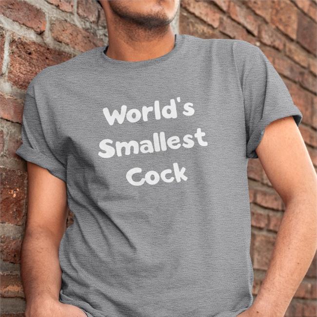 World Smallest Cock Shirt