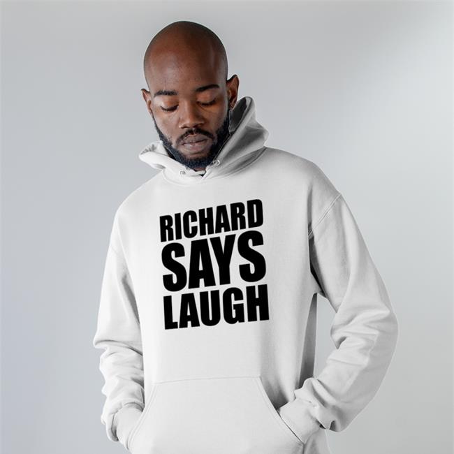 Richard Gill Richard Says Lauch Tee Shirt Always Be Comedy