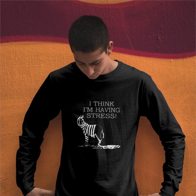 I Think I'm Having Stress Sweatshirt Paul Sutherlin