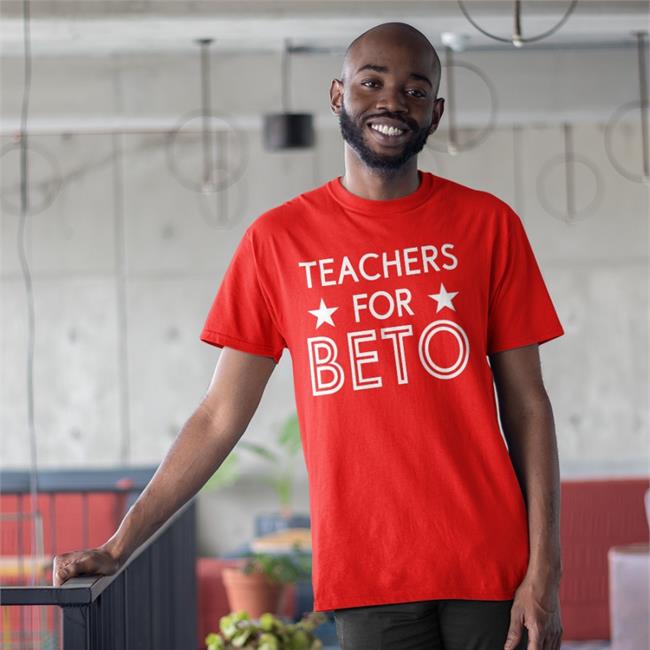 Teachers For Beto T Shirt
