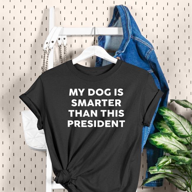 Allan Betz My Dog Is Smarter Than This President Shirt Sebastian Gorka Drg