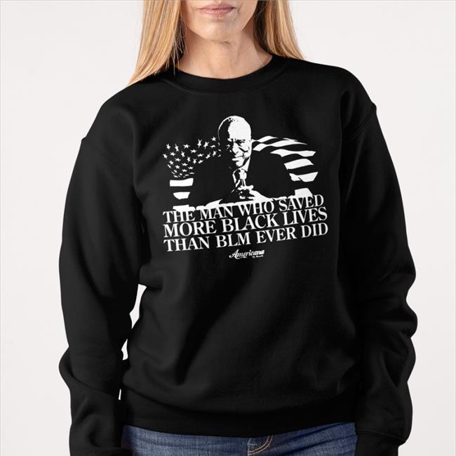 The Man Who Saved More Black Lives Than Blm Ever Did Clarence Thomas T Shirt