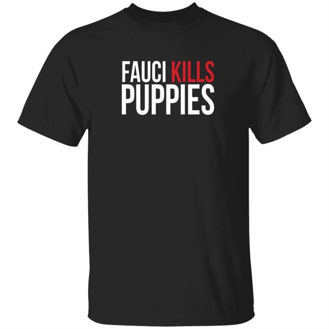 Donald Trump Jr Merch Fauci Kills Puppies Shirt