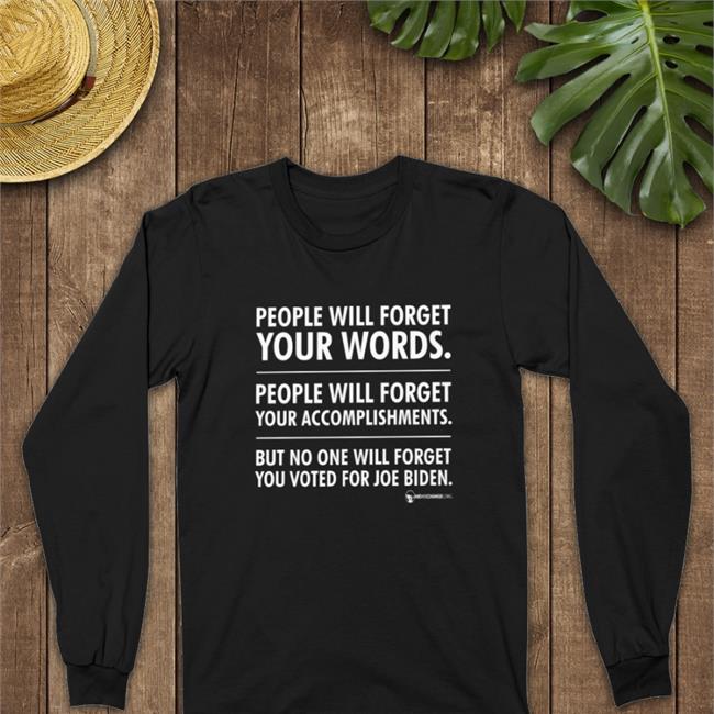 No One Will Forget Tee Shirt