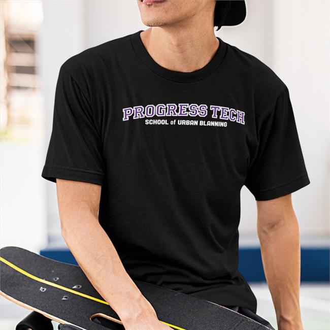 How Bowers Progress Tech School Of Urban Planning T-Shirt