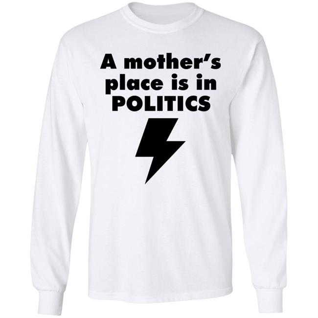 A Mother's Place Is In Politics Shirt Susan Brown A Mother's Place Is In Politics Shirt Susan Brown