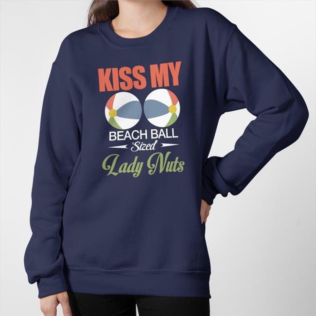 Kiss My Beach Ball Sized Lady Nuts Tee