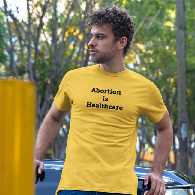 Abortion Is Healthcare Shirt
