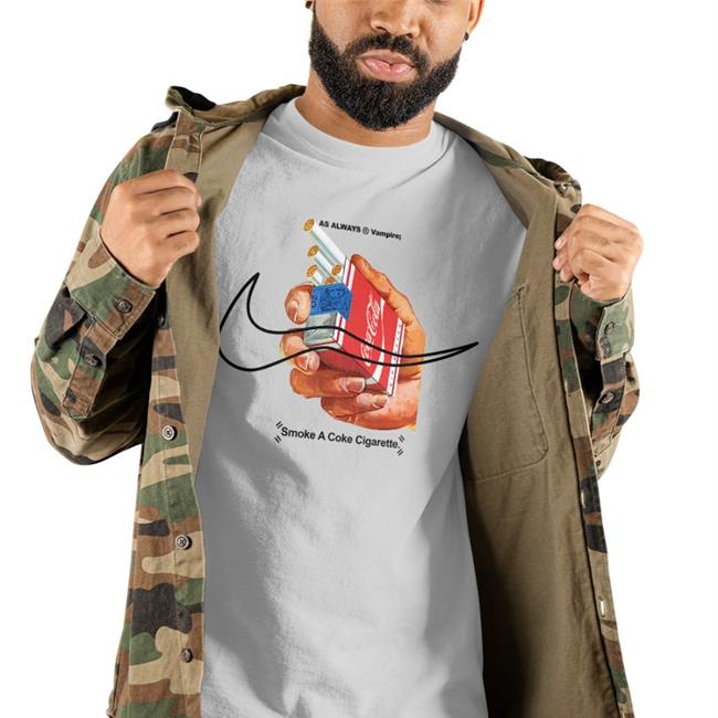 As Always Vampire Smoke A Coke Cigarette Shirt