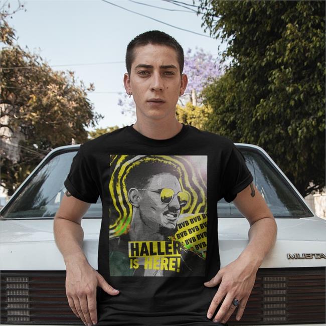 Haller Is Here T Shirt
