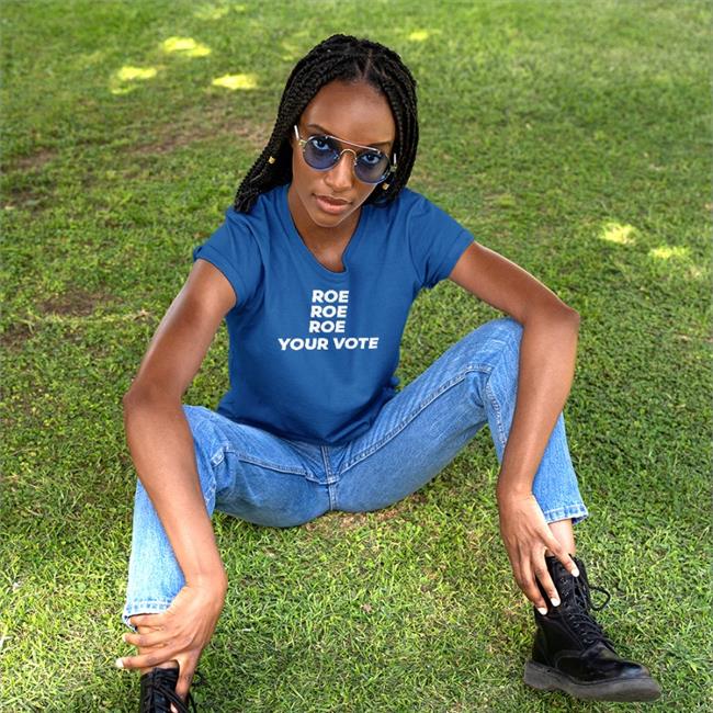 Roe Roe Roe Your Vote Shirts Kiersten Warren