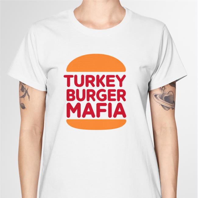Turkey Burger Mafia Tee Shirt 26 Shirts