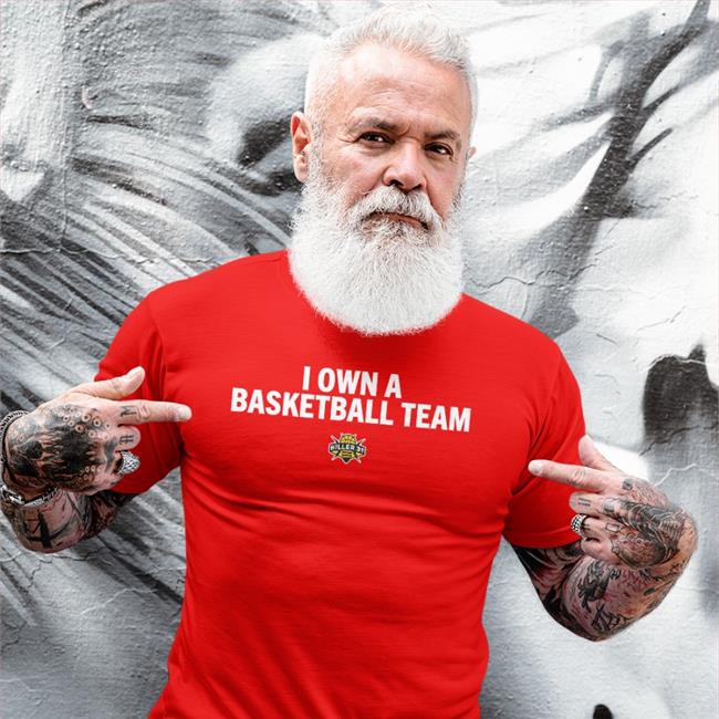 I Own A Basketball Team Killer 3S Tee Frankdegods